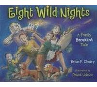 Eight Wild Nights: A Family Hanukkah Tale