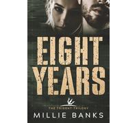 Eight Years (The Trident Trilogy)
