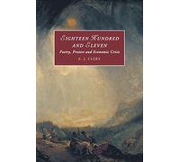 Eighteen Hundred and Eleven: Poetry, Protest and Economic Crisis: 116 (Cambridge Studies in Romanticism, Series Number 116)