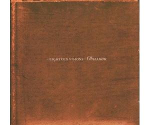 Eighteen Visions - Obsession [CD + DVD]