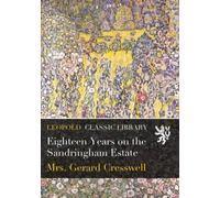 Eighteen Years on the Sandringham Estate