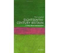 Eighteenth-Century Britain: A Very Short Introduction (Very Short Introductions)
