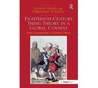 Eighteenth-Century Thing Theory in a Global Context : From Consumerism to Celebrity Culture