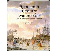 Eighteenth-Century Watercolors from the Rijks Museum Printroom, Amsterdam
