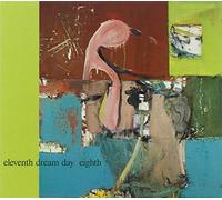 Eighth by ELEVENTH DREAM DAY (1997-02-11)