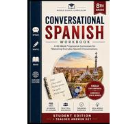 Eighth Grade Conversational Spanish: Engaging Phrases and Translations: Progressive Exercises for Mastering Everyday Spanish Conversations (The Homeschool Helper Series)