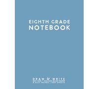 Eighth Grade Notebook: Light Blue Softcover College Ruled Composition Journal by schoolnest