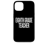 Eighth Grade Teacher Appreciation Day For Work Week Case for iPhone 13