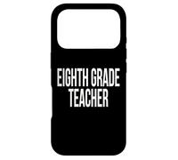 Eighth Grade Teacher Appreciation Day For Work Week Case for iPhone 17 Pro