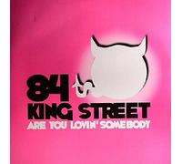 Eighty-Four King Street - Are You Loving Somebody [Vinyl Single] [VINYL]