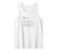 Eighty-Six Dictionary Definition Political Activist Design Tank Top