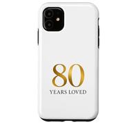 Eighty Years Loved Tribute Case for iPhone 11