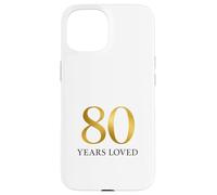 Eighty Years Loved Tribute Case for iPhone 15