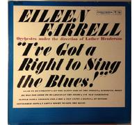 Eileen Farrell - I've Got a Right to Sing the Blues!