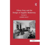 Eileen Gray and the Design of Sapphic Modernity: Staying In