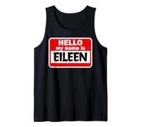Eileen Hello Hi My Name is Tshirt Name On Custom Tank Top