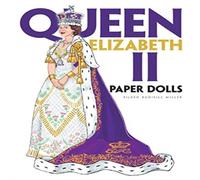 Eileen Miller Queen Elizabeth II Paper Dolls Paperback Book Eileen Miller Multicolor