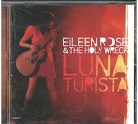 Eileen Rose and the Holy Wreck - Luna Turista