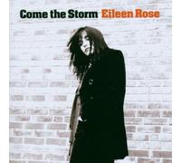 Eileen Rose - Come The Storm