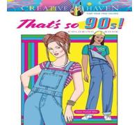 Eileen Rudisill Miller Creative Haven That's so 90s Coloring Book Paperback Eileen Rudisill Miller Multicolor