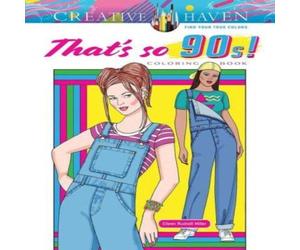 Eileen Rudisill Miller Creative Haven That's so 90s Coloring Book Paperback Eileen Rudisill Miller Multicolor