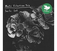 Eilertsen,Mats Trio - Sails Set