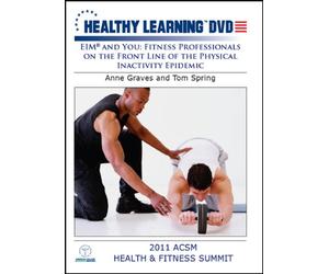 EIM® and You: Fitness Professionals on the Front Line of the Physical Inactivity Epidemic