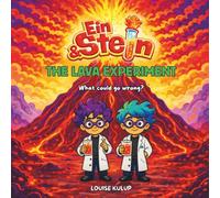 Ein and Stein The Lava Experiment (Science Siblings Collection)