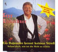 Ein Bajuware kennt keinen Stress/Schau doch, wie die Welt so schön (1993)