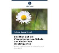 Ein Blick auf die Vereinigung zum Schutz der Kinder von Jacutinguense: Rückblick auf die Geschichte der Kinderbetreuung in Jacutinga/MG