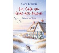 Ein Café am Ende der Saison: Winter auf Juist (Jahreszeiten auf Juist)