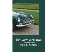 Ein Cent wird zwei: Wie aus einem Cent in nur 23 Tagen 41.943,04 wurden (Mathebücher Für Kinder)