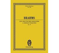 Ein deutsches Requiem: nach Worten der Heiligen, BRAHMS.