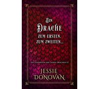 Ein Drache zum ersten, zum zweiten...: 3 (Die Gefährten der Tahoe-Drachen)
