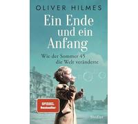 Ein Ende und ein Anfang: Wie der Sommer 45 die Welt veränderte