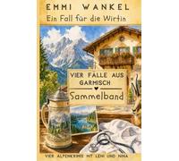 Ein Fall für die Wirtin: Die ersten vier Alpenkrimis