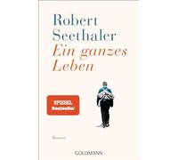 Ein ganzes Leben: Roman