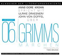 Ein Gespräch über Grimms Märchen: Klassiker der Literaturgeschichte