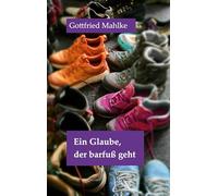 Ein Glaube, der barfuß geht