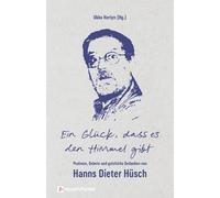Ein Gluck, dass es den Himmel gibt: Psalmen, Ge, Husch, Husch, Herlyn,.