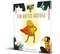 Ein gutes Gefühl Mathias Siebel Cons Mut ist ein gutes Gefühl: von E (Paperback)
