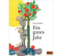 Ein gutes Jahr: Vierfarbiges Bilderbuch