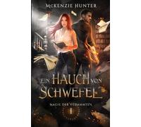 Ein Hauch von Schwefel: 1 (Magie der Vedammten)
