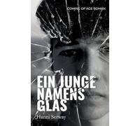 Ein Junge namens Glas