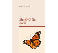 Ein Kleid für mich: Wie eine Frau beginnt, sich selbst zu tragen