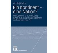 Ein Kontinent - Eine Nation?: Prolegomena Zur Bildung Eines Supranationalen D<|