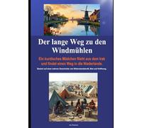 Ein langer Weg zu den Windmühlen: Ein kurdisches Mädchen flieht aus dem Irak und findet einen Weg in die Niederlande. Basiert auf einer wahren Geschichte von Widerstandskraft, Mut und Hoffnung.