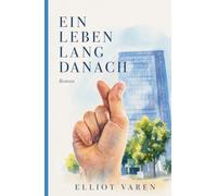 Ein Leben lang danach (Hinter den hellen Fenstern)