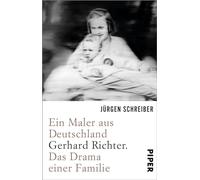 Ein Maler aus Deutschland: Gerhard Richter. Das Drama einer Familie