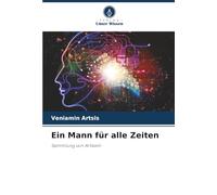 Ein Mann für alle Zeiten: Sammlung von Artikeln